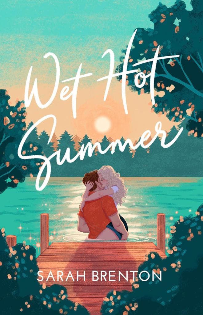 Wet Hot Summer (Summer Love, #1)