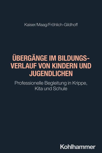 Übergänge im Bildungsverlauf von Kindern und Jugendlichen