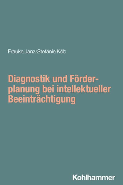 Diagnostik und Förderplanung bei intellektueller Beeinträchtigung