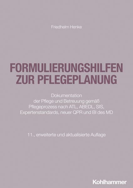 Formulierungshilfen zur Pflegeplanung