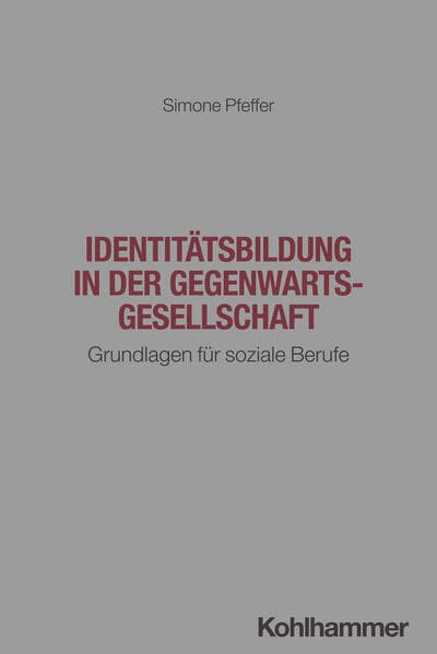 Identitätsbildung in der Gegenwartsgesellschaft
