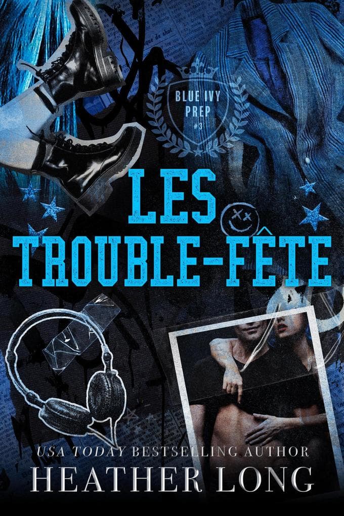 Les trouble-fête (Blue Ivy Prep, #3)