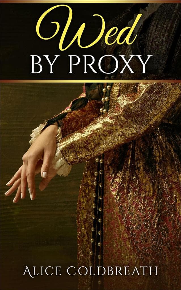 Wed By Proxy (The Brides of Karadok, #1)