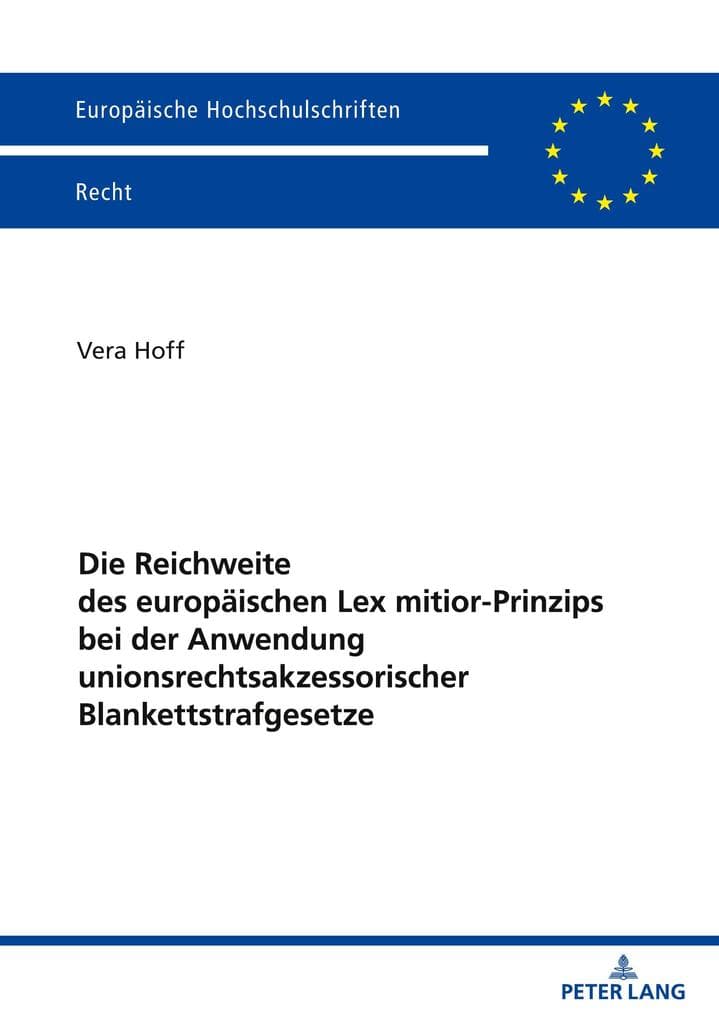 Die Reichweite des europäischen Lex mitior-Prinzips bei der Anwendung unionsrechtsakzessorischer Blankettstrafgesetze