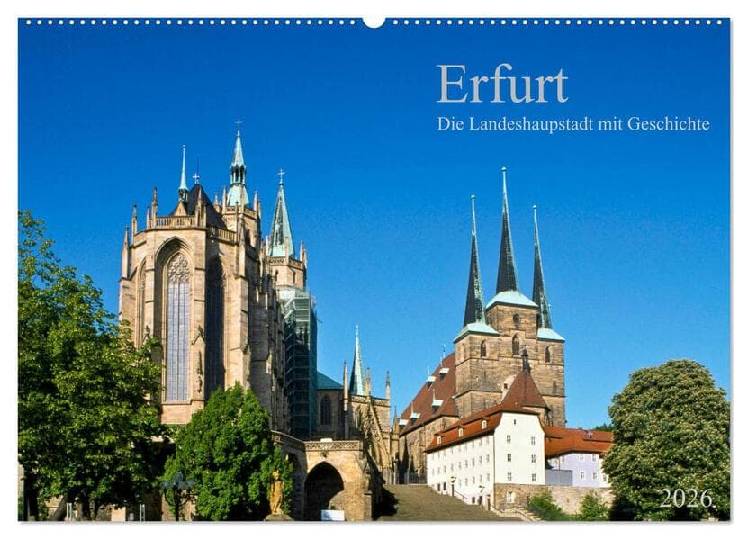 Erfurt - Die Landeshauptstadt mit Geschichte (Wandkalender 2026 DIN A2 quer), CALVENDO Monatskalender