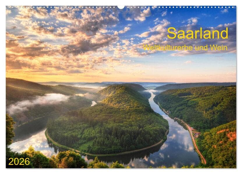 Saarland Weltkulturerbe und Wein (Wandkalender 2026 DIN A2 quer), CALVENDO Monatskalender