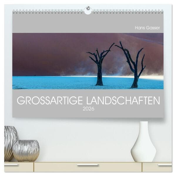 GROSSARTIGE LANDSCHAFTEN 2026 (hochwertiger Premium Wandkalender 2026 DIN A2 quer), Kunstdruck in Hochglanz