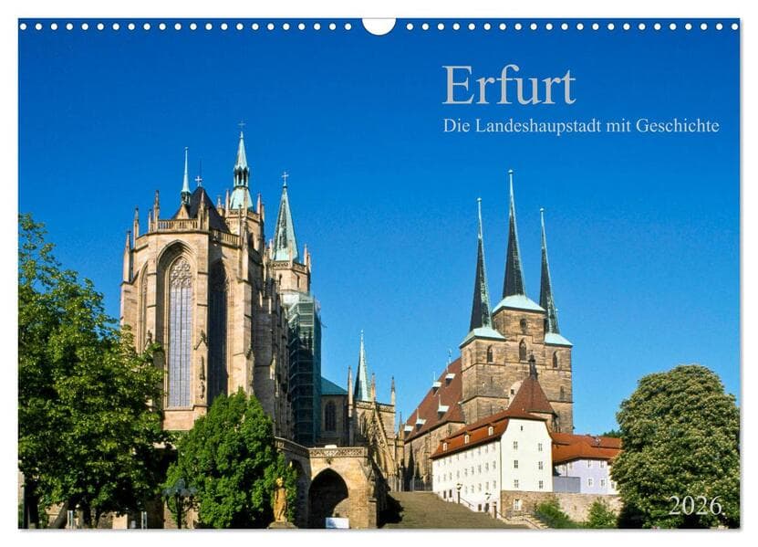 Erfurt - Die Landeshauptstadt mit Geschichte (Wandkalender 2026 DIN A3 quer), CALVENDO Monatskalender