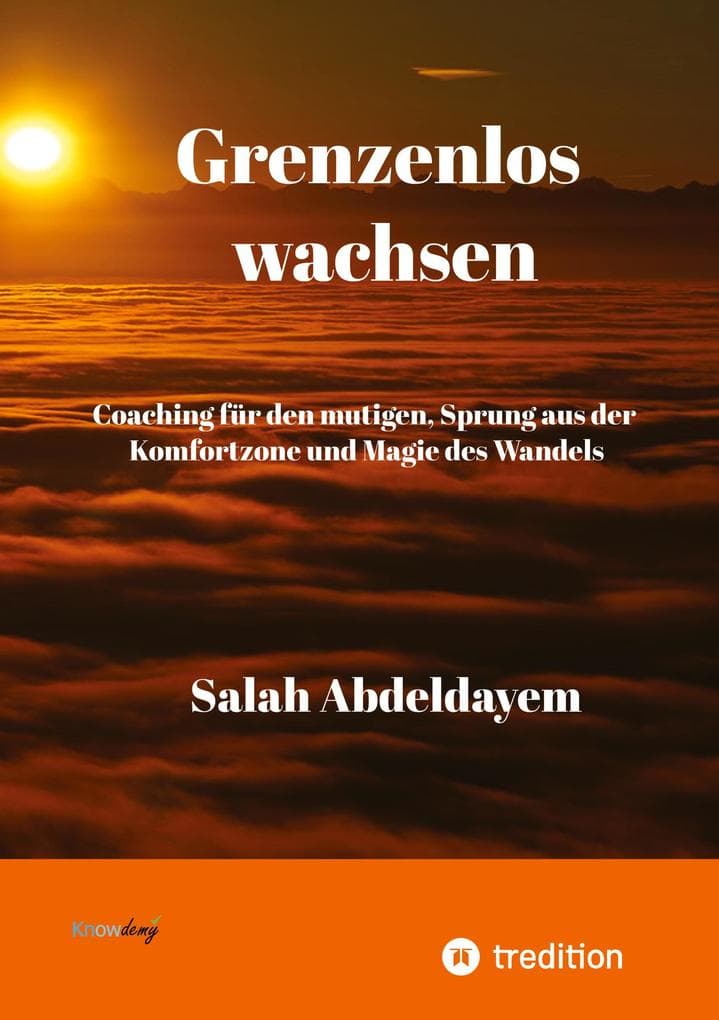 Grenzenlos wachsen, Coaching für den mutigen