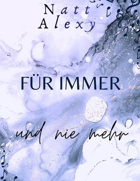 Für immer ... und nie mehr