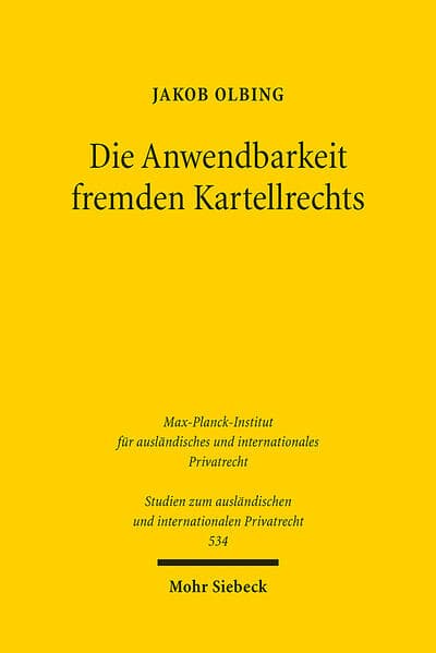 Die Anwendbarkeit fremden Kartellrechts