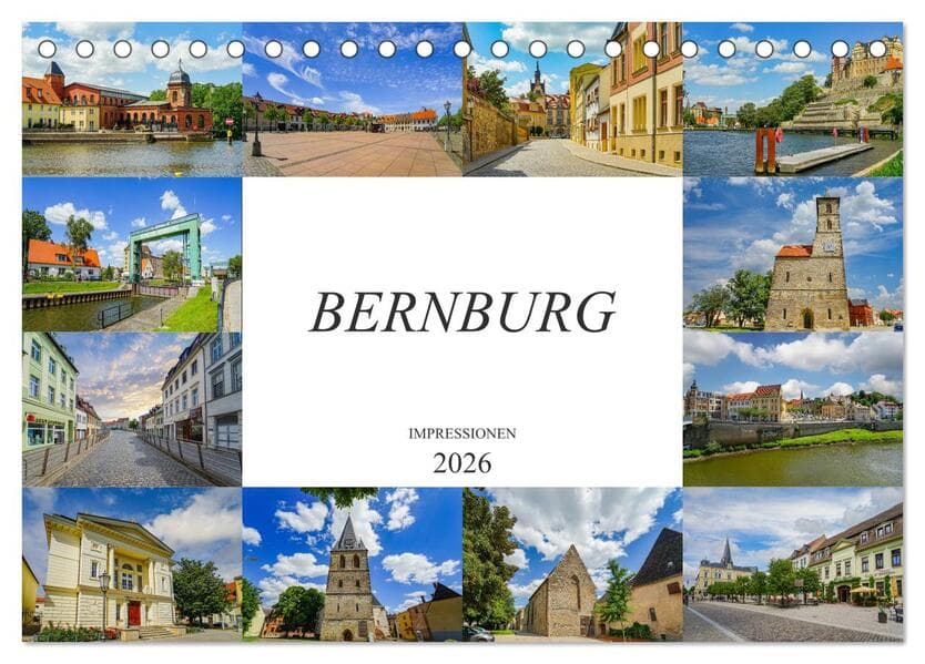 Bernburg Impressionen (Tischkalender 2026 DIN A5 quer), CALVENDO Monatskalender