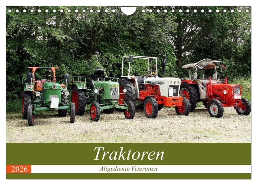 Traktoren - Altgediente Veteranen (Wandkalender 2026 DIN A4 quer), CALVENDO Monatskalender