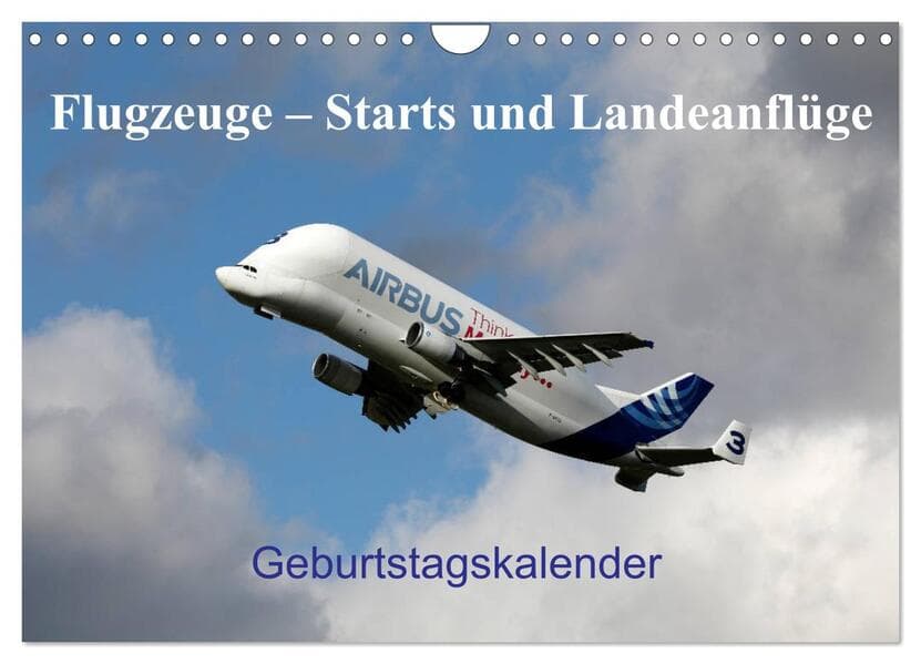 Flugzeuge - Starts und Landeanflüge Geburtstagsplaner (Wandkalender 2026 DIN A4 quer), CALVENDO Monatskalender