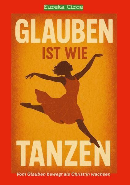 Glauben ist wie Tanzen
