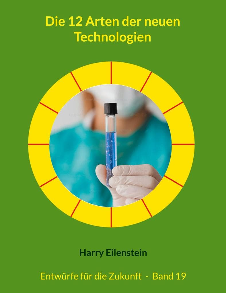 Die 12 Arten der neuen Technologien