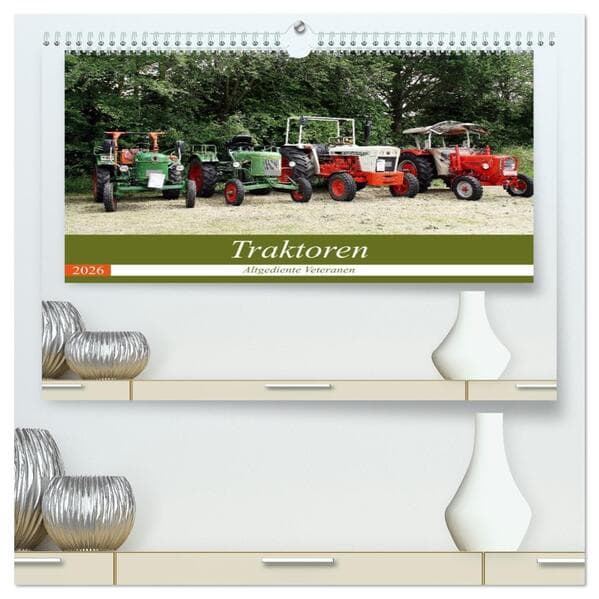 Traktoren - Altgediente Veteranen (hochwertiger Premium Wandkalender 2026 DIN A2 quer), Kunstdruck in Hochglanz