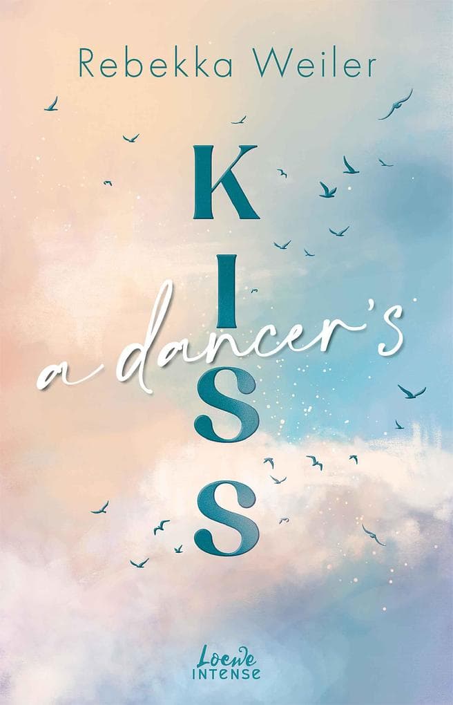 A Dancer's Kiss (Broken Artists, Band 2)