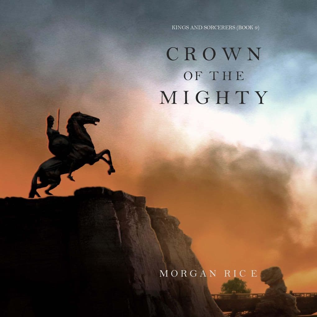 Crown of the Mighty (Kings and Sorcerers--Book 9)