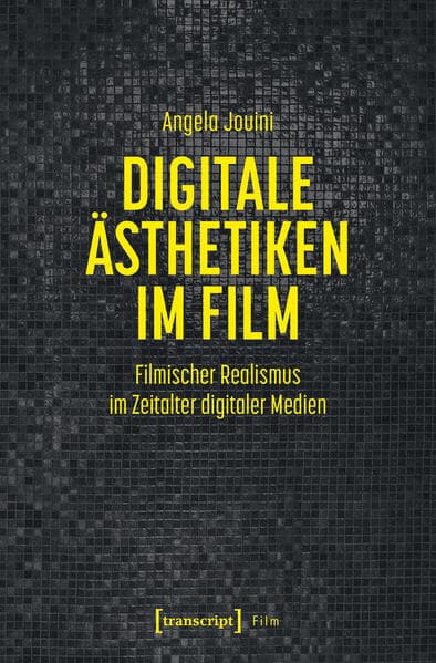 Digitale Ästhetiken im Film