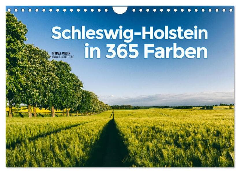 Schleswig-Holstein in 365 Farben (Wandkalender 2026 DIN A4 quer), CALVENDO Monatskalender