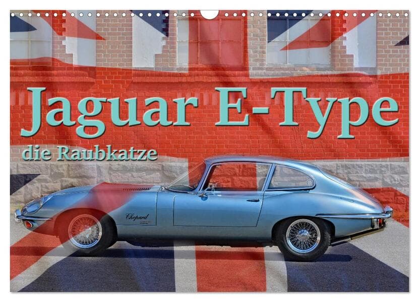Jaguar E-Type - Die Raubkatze (Wandkalender 2026 DIN A3 quer), CALVENDO Monatskalender