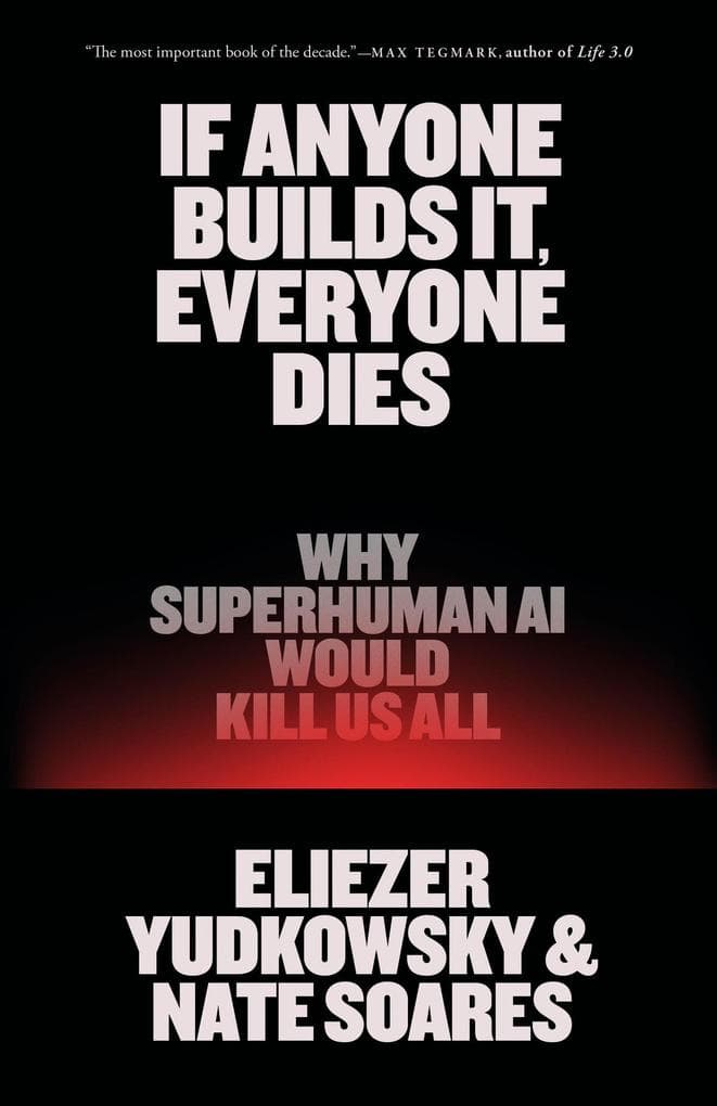 If Anyone Builds It, Everyone Dies
