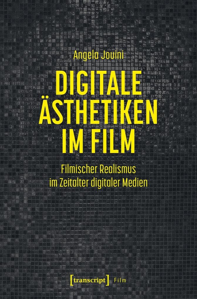 Digitale Ästhetiken im Film