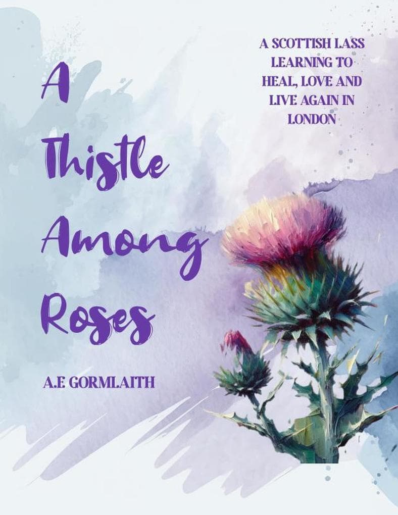 A Thistle Among Roses