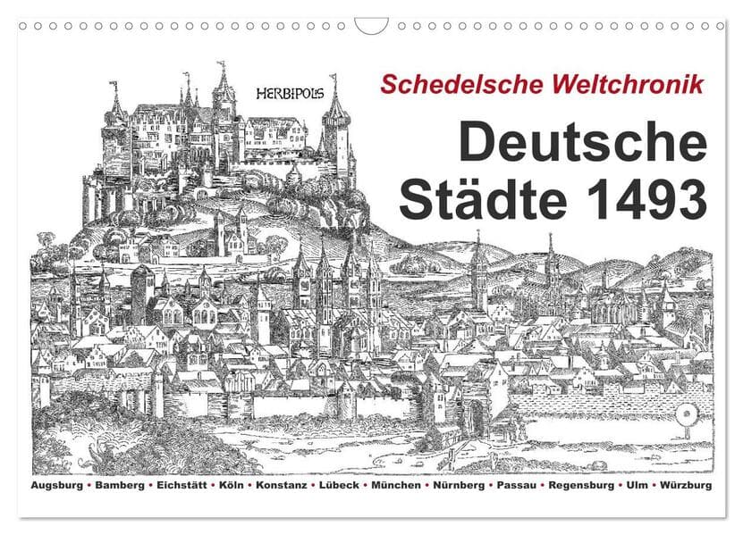Schedelsche Weltchronik Deutsche Städte 1493 (Wandkalender 2026 DIN A3 quer), CALVENDO Monatskalender