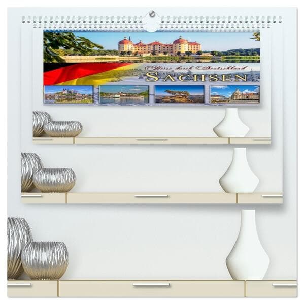 Reise durch Deutschland - Sachsen (hochwertiger Premium Wandkalender 2026 DIN A2 quer), Kunstdruck in Hochglanz