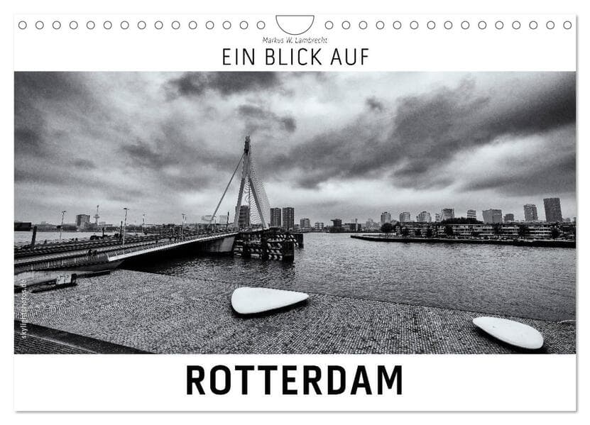 Ein Blick auf Rotterdam (Wandkalender 2026 DIN A4 quer), CALVENDO Monatskalender