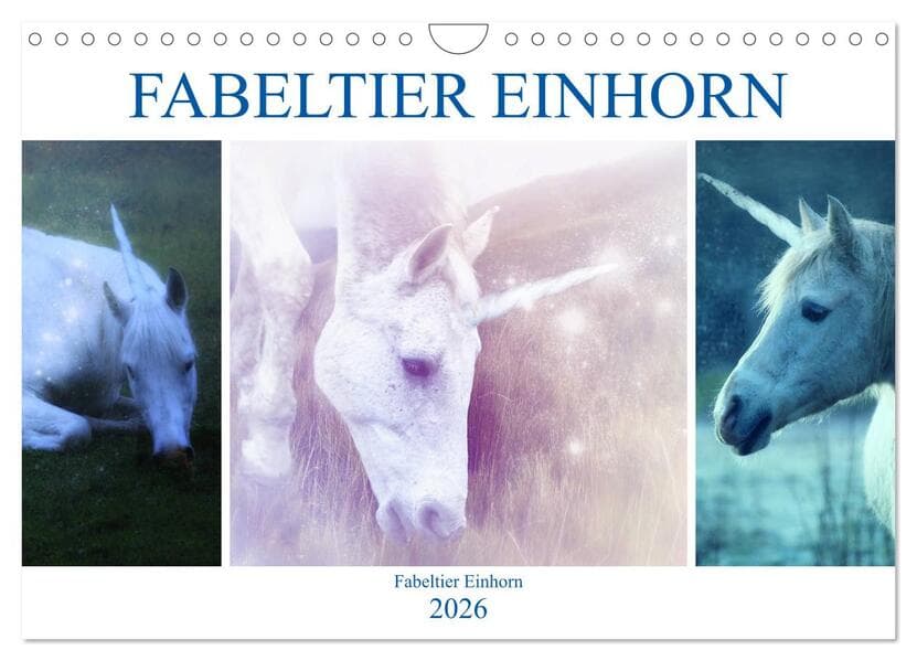 Fabeltier Einhorn (Wandkalender 2026 DIN A4 quer), CALVENDO Monatskalender