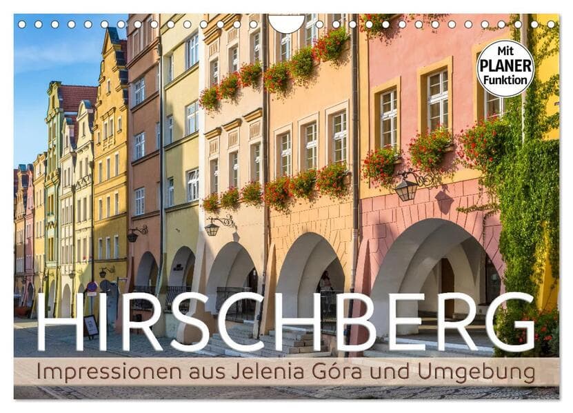 HIRSCHBERG Impressionen aus Jelenia Góra und Umgebung (Wandkalender 2026 DIN A4 quer), CALVENDO Mona