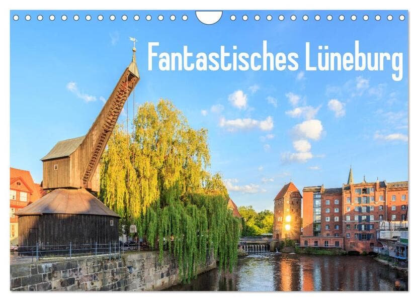 Fantastisches Lüneburg (Wandkalender 2026 DIN A4 quer), CALVENDO Monatskalender