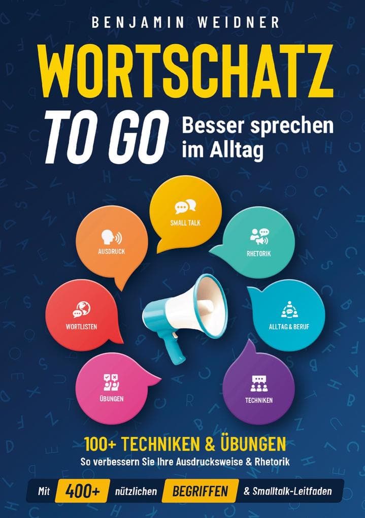 Wortschatz to go - Besser sprechen im Alltag
