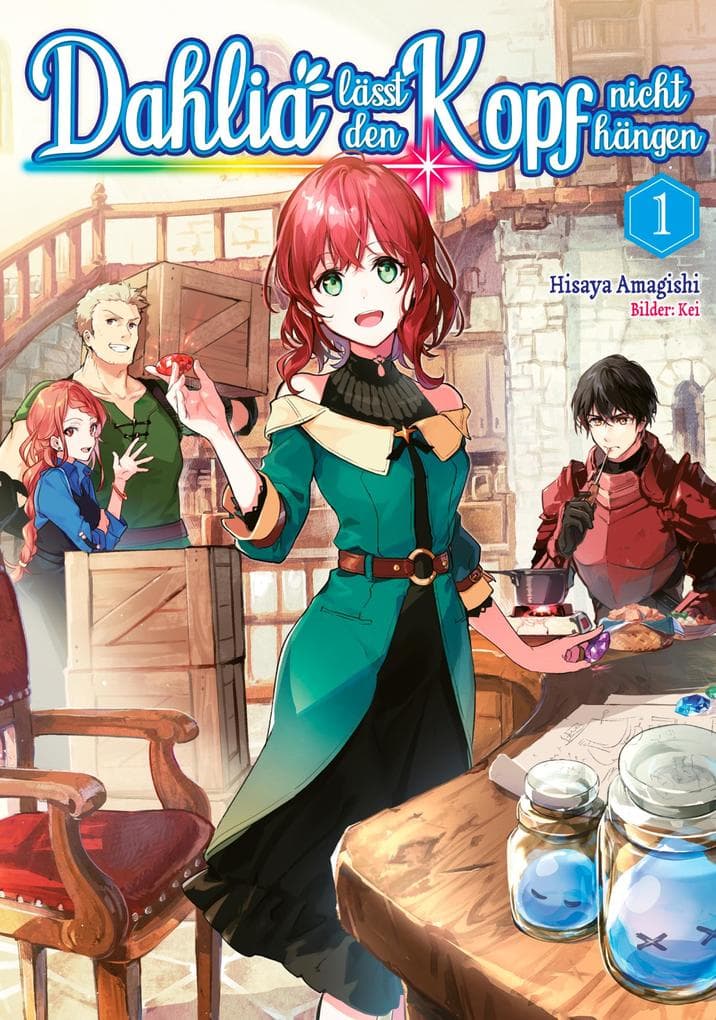 Dahlia lässt den Kopf nicht hängen (Light Novel): Band 1