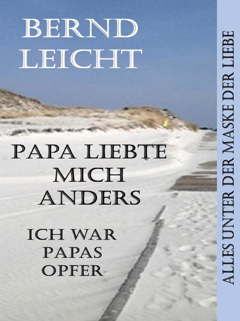 Papa liebte mich anders