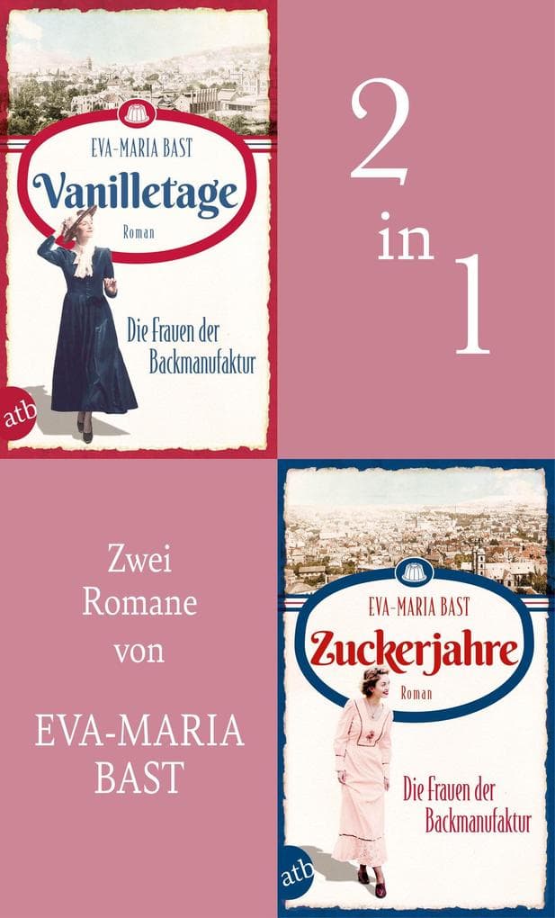 Vanilletage & Zuckerjahre - Die Frauen der Backmanufaktur