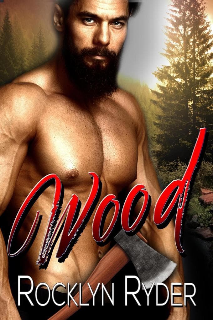 Wood (The Wild Romance Collection, #2)