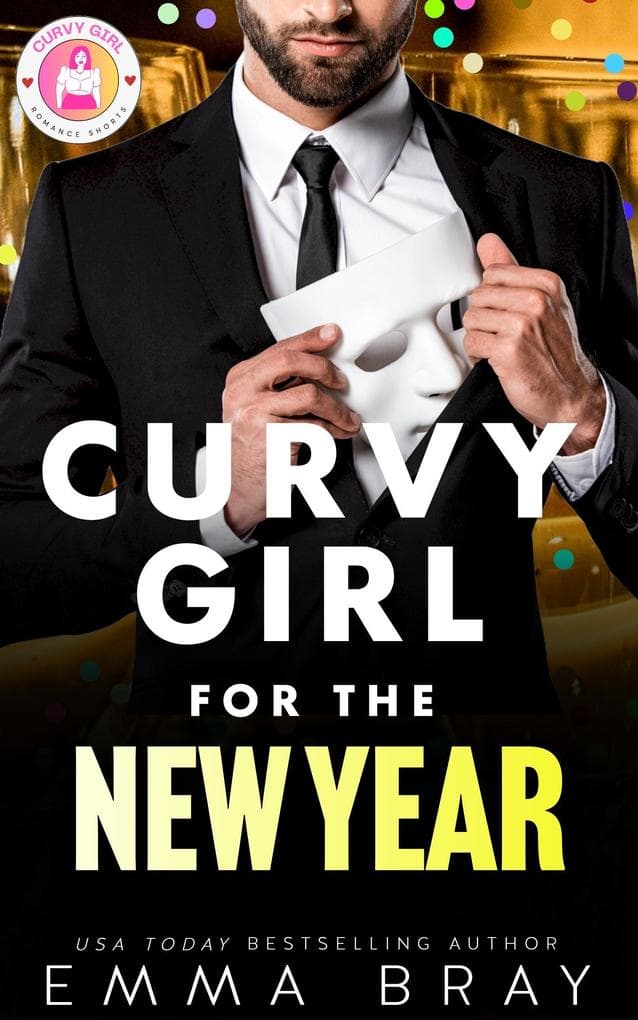 Curvy Girl for the New Year (Curvy Girl Romance Shorts, #9)