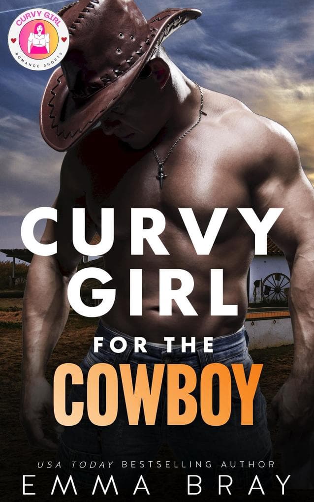Curvy Girl for the Cowboy (Curvy Girl Romance Shorts, #5)