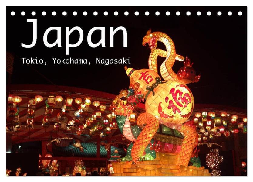 Japan - Tokio, Yokohama, Nagasaki (Tischkalender 2026 DIN A5 quer), CALVENDO Monatskalender