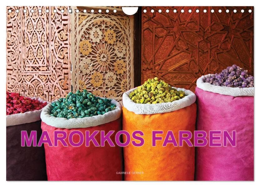 Marokkos Farben (Wandkalender 2026 DIN A4 quer), CALVENDO Monatskalender