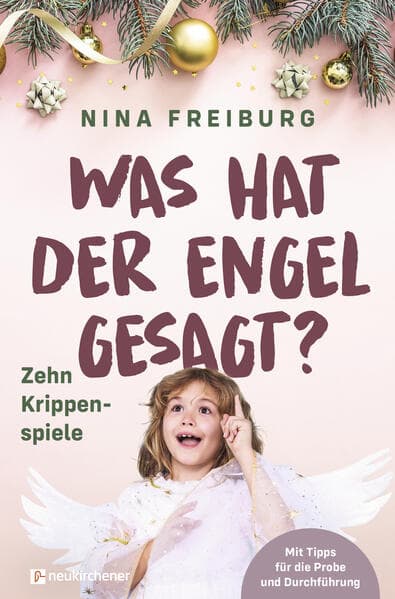 Was hat der Engel gesagt?