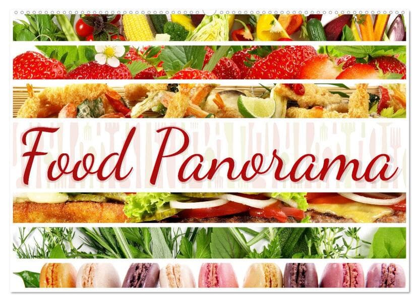 Food Panorama - Küchenkalender 2026 (Wandkalender 2026 DIN A2 quer), CALVENDO Monatskalender