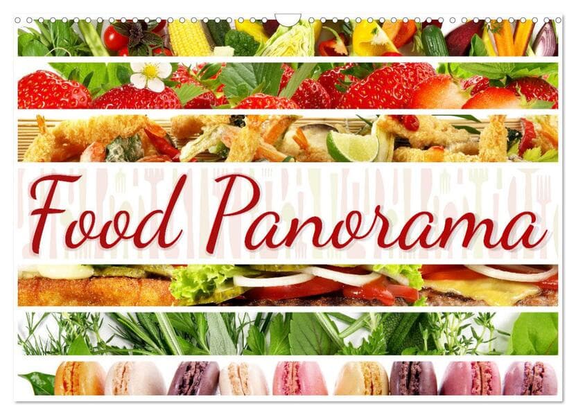 Food Panorama - Küchenkalender 2026 (Wandkalender 2026 DIN A3 quer), CALVENDO Monatskalender