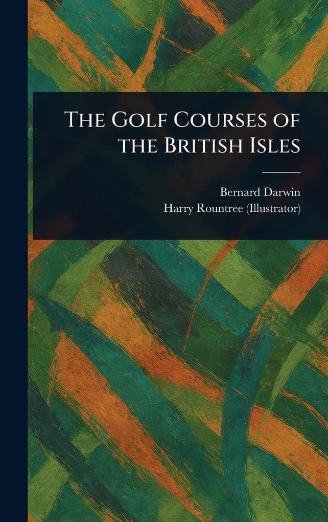 The Golf Courses of the British Isles
