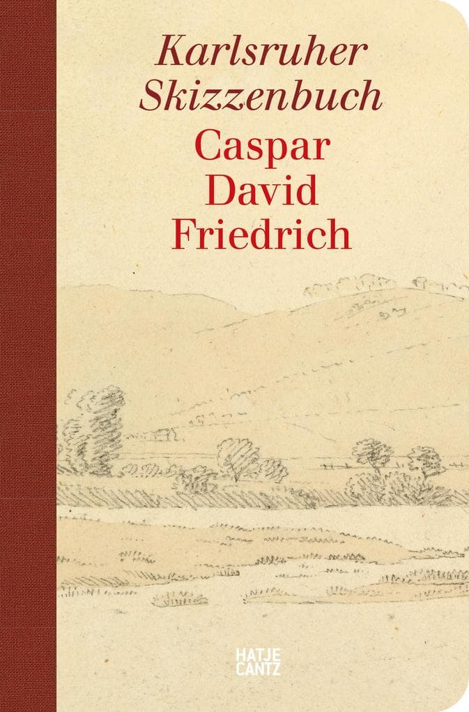 Caspar David Friedrich. Karlsruher Skizzenbuch