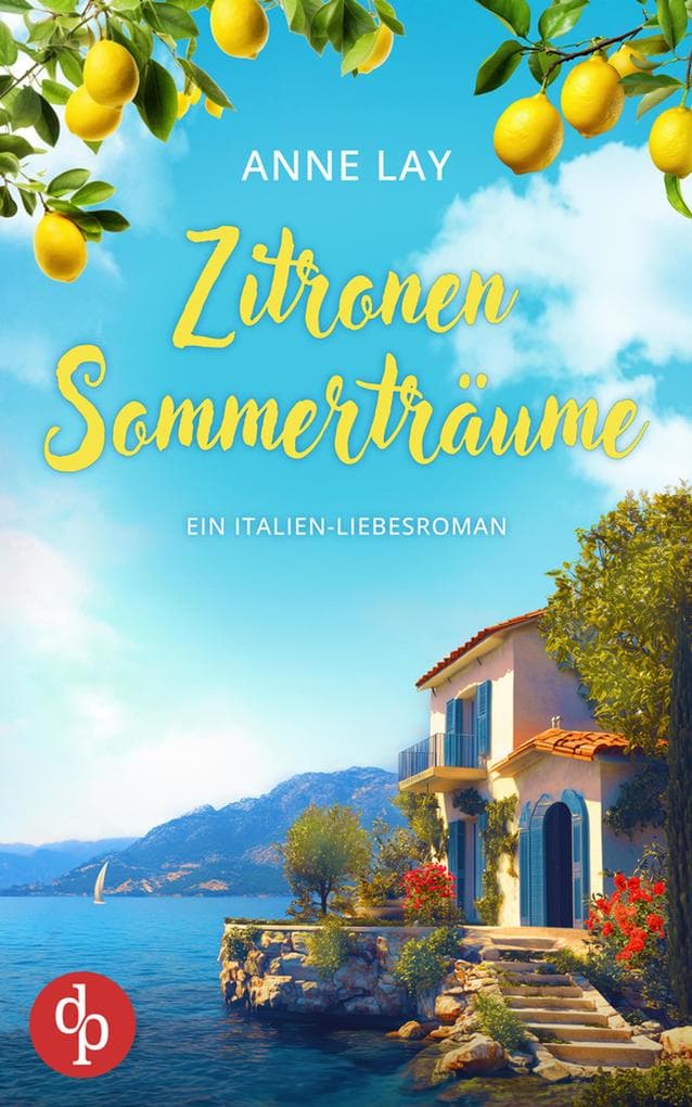 Zitronensommerträume | Ein Italien-Liebesroman